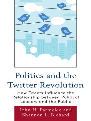 cover image of Politics and the Twitter Revolution